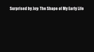 Read Surprised by Joy: The Shape of My Early Life Ebook Free