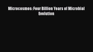Read Full Microcosmos: Four Billion Years of Microbial Evolution Ebook PDF