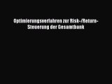 [PDF] Optimierungsverfahren zur Risk-/Return-Steuerung der Gesamtbank Download Online