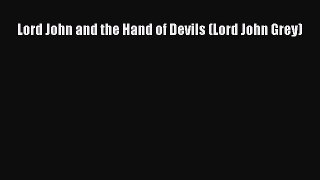 Read Lord John and the Hand of Devils (Lord John Grey) Ebook Free