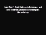 [PDF] Henri Theil's Contributions to Economics and Econometrics: Econometric Theory and Methodology