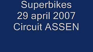 Superbikes Assen -- 29 april 2007 --