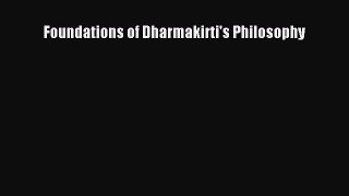 Read Foundations of Dharmakirti's Philosophy PDF Free