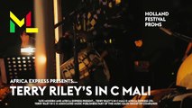 Performance: Africa Express presents Terry Riley's In C Mali @Holland Festival Proms 25 juni