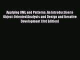 Download Applying UML and Patterns: An Introduction to Object-Oriented Analysis and Design