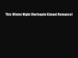 Read This Winter Night (Harlequin Kimani Romance) Ebook Free