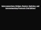 Download Interconnections: Bridges Routers Switches and Internetworking Protocols (2nd Edition)