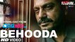 Behooda - HD Video Song - Raman Raghav 2.0 - Nawazuddin Siddiqui, Vicky Kaushal, Sobhita Dhulipala - 2016