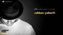 Maher Zain - Rabbee Yebarik - ماهر زين (Official Audio 2016)