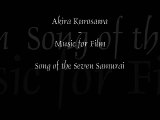 Akira Kurosawa--Music for Film: Seven Samurai Song #1