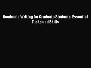 favorite  Academic Writing for Graduate Students: Essential Tasks and Skills