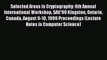 Read Selected Areas in Cryptography: 6th Annual International Workshop SAC'99 Kingston Ontario