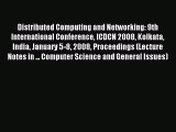 Read Distributed Computing and Networking: 9th International Conference ICDCN 2008 Kolkata