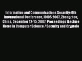 Read Information and Communications Security: 9th International Conference ICICS 2007 Zhengzhou