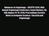 Read Advances in Cryptology -- CRYPTO 2010: 30th Annual Cryptology Conference Santa Barbara