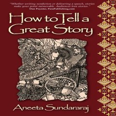 How To Tell A Great Story - A storytelling resource site