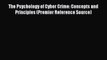 Read The Psychology of Cyber Crime: Concepts and Principles (Premier Reference Source) PDF