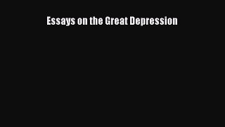[PDF] Essays on the Great Depression Download Full Ebook