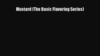 Read Mustard (The Basic Flavoring Series) Ebook Free