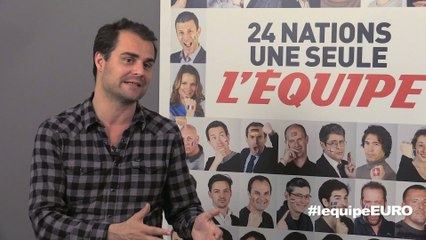 Foot - Médias : Le dispositif de L'Equipe pendant l'Euro