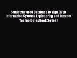 Read Semistructured Database Design (Web Information Systems Engineering and Internet Technologies