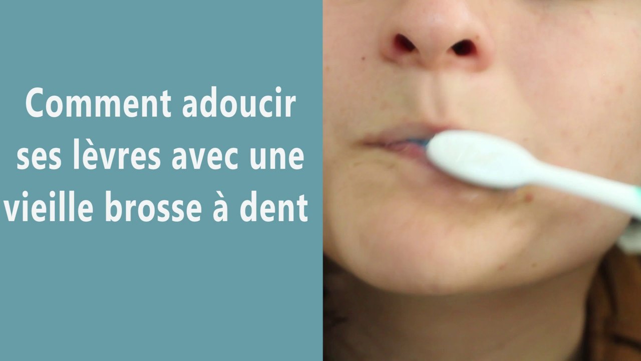 Comment adoucir ses lèvres avec une vieille brosse à dent