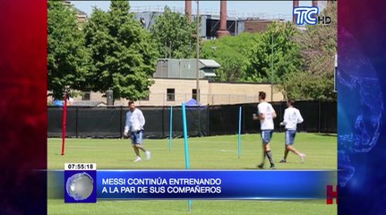 Messi continúa entrenando a la par de sus compañeros