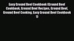 Read Easy Ground Beef Cookbook (Ground Beef Cookbook Ground Beef Recipes Ground Beef Ground
