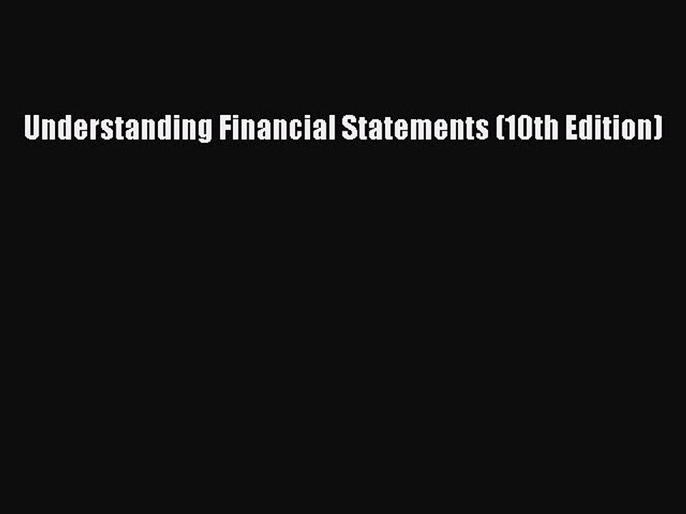 PDF Understanding Financial Statements (10th Edition) [PDF] Online