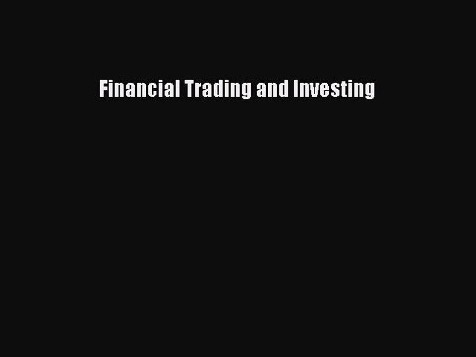 Download Financial Trading and Investing [PDF] Full Ebook