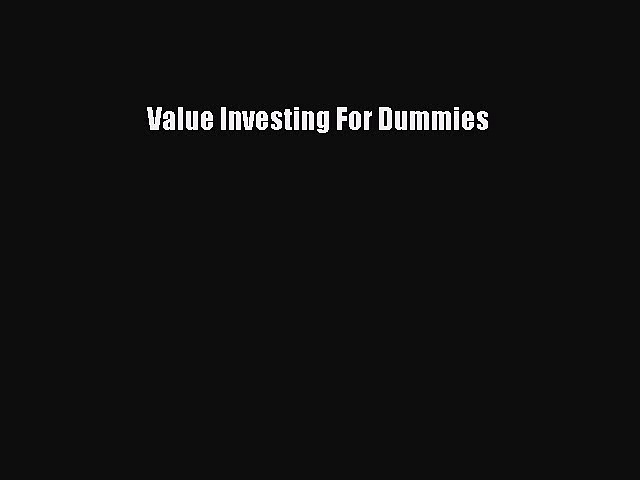 PDF Value Investing For Dummies [Read] Online