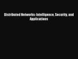 Download Distributed Networks: Intelligence Security and Applications PDF Free