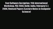 Read Fast Software Encryption: 11th International Workshop FSE 2004 Delhi India February 5-7