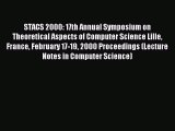 Read STACS 2000: 17th Annual Symposium on Theoretical Aspects of Computer Science Lille France