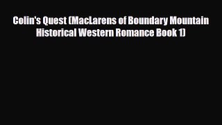Read Colin's Quest (MacLarens of Boundary Mountain Historical Western Romance Book 1) Ebook