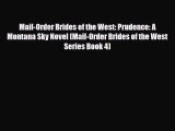 Download Mail-Order Brides of the West: Prudence: A Montana Sky Novel (Mail-Order Brides of