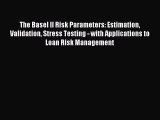 Enjoyed read The Basel II Risk Parameters: Estimation Validation Stress Testing - with Applications