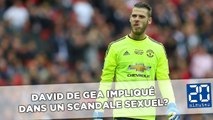 David De Gea impliqué dans un scandale sexuel, le gardien nie...