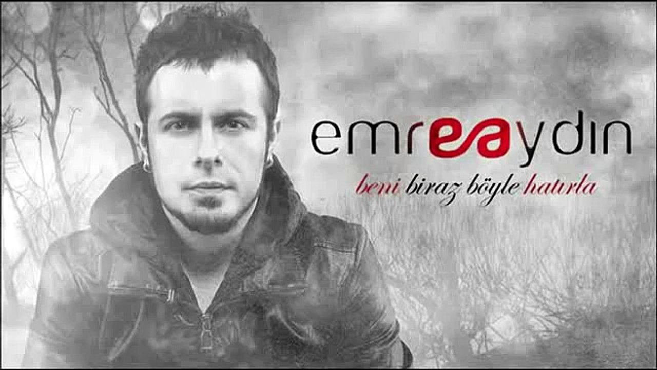 Emre Aydın Beni Biraz Böyle Hatırla 2012 (orijinal)