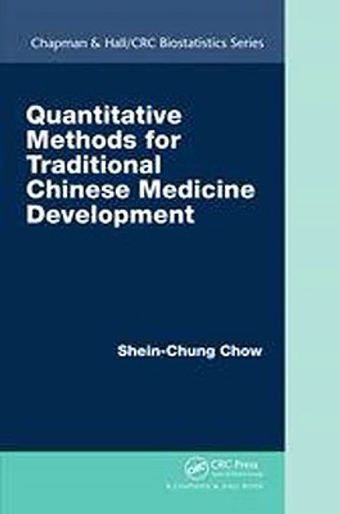 Quantitative Methods for Traditional Chinese Medicine Development SheinChung Chow Ebook EPUB PDF