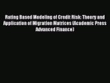 Popular book Rating Based Modeling of Credit Risk: Theory and Application of Migration Matrices