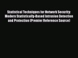 Read Statistical Techniques for Network Security: Modern Statistically-Based Intrusion Detection