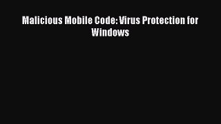 Download Malicious Mobile Code: Virus Protection for Windows PDF Online