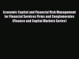 Read hereEconomic Capital and Financial Risk Management for Financial Services Firms and Conglomerates