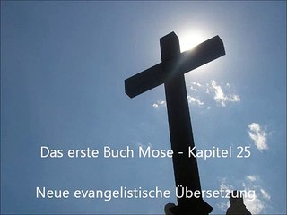 Das erste Buch Mose   Kapitel 25 [NeÜ]