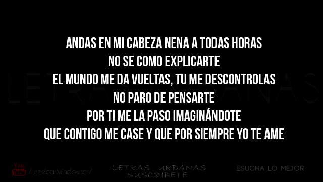 Chino y Nacho - Andas En Mi Cabeza ft Daddy Yankee - letra lyrics