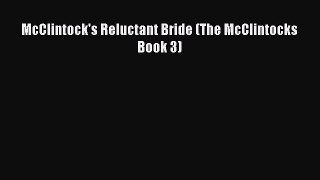 Read McClintock's Reluctant Bride (The McClintocks Book 3) PDF Free