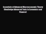 Enjoyed read Essentials of Advanced Macroeconomic Theory (Routledge Advanced Texts in Economics