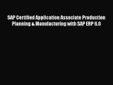 Download SAP Certified Application Associate Production Planning & Manufacturing with SAP ERP