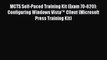 Download MCTS Self-Paced Training Kit (Exam 70-620): Configuring Windows Vistaâ„¢ Client (Microsoft
